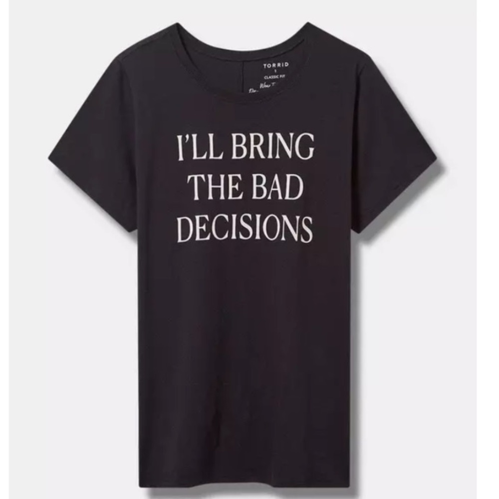 TORRID NWT Bad Decisions Classic Fit Heritage Jersey Tee